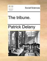 The tribune. 1140888269 Book Cover