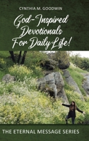 God-Inspired Devotionals for Daily Life! 163874226X Book Cover