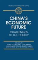 China's Economic Future: Challenges to U.S.Policy 0765601273 Book Cover
