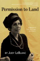 Permission to Land: A Memoir of Loss, Discovery, and Identity 1773861352 Book Cover