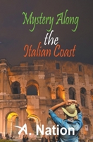 Mystery Along the Italian Coast (Travel Mysteries) B0CTS1BPFS Book Cover