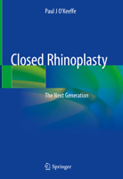 Closed Rhinoplasty: The Next Generation 3030168514 Book Cover