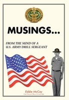 Musings...From the Mind of a U.S. Army Drill Sergeant B0CM7YVK5T Book Cover