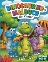 Dinosaurier-Malbuch für Kinder: Ideal für Vorschulkinder und Grundschulkinder (German Edition) 3839133378 Book Cover