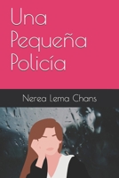 Una Pequeña Policía (Isabella) B08ZBM2T47 Book Cover