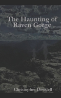 The Haunting of Raven Gorge B0CSB94BVK Book Cover