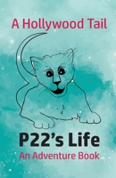 A Hollywood Tail : The Adventurous Tale of P22 1942549520 Book Cover