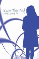 Know Thy Self 1424153247 Book Cover