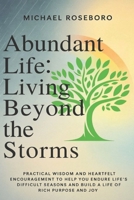 Abundant Life: Living Beyond the Storms B0FSXG4WHZ Book Cover