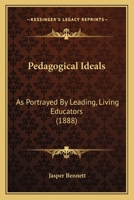 Pedagogical Ideals: As Portrayed By Leading, Living Educators 3337280676 Book Cover