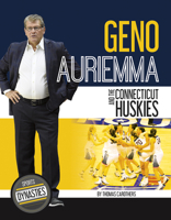 Geno Auriemma and the Connecticut Huskies 1532114338 Book Cover