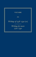 Complete Works of Voltaire: Writings of 1738-1740 (III) - Writings for Music 1720-1740 (Oeuvres Completes de Voltaire) 0729409139 Book Cover