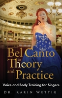 Bel Canto in Theory and Practice 3981595432 Book Cover