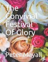 The Convivial Festival Of Glory B089M2FSCH Book Cover