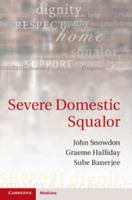 Severe Domestic Squalor 1107012724 Book Cover