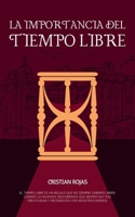 La Importancia del Tiempo Libre (Mental Strength) (Spanish Edition) B0DT7RMLHJ Book Cover