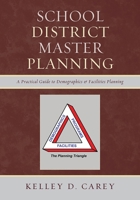 School District Master Planning: A Practical Guide to Demographics & Facilities Planning 1610485319 Book Cover