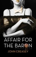 An Affair for the Baron 0755131703 Book Cover