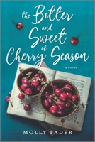 The bitter and sweet of cherry season 1525804553 Book Cover