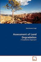 Assessment of Land Degradation: A Qualitative Approach 3639305752 Book Cover