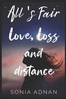 All's Fair: Love, Loss and Distance B08TQ9668R Book Cover