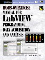 Hands-on Exercise Manual for LabView Programming Data Acquisition and Analysis (With CD-ROM) 0130303682 Book Cover
