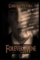 Forever Mine 1523619430 Book Cover