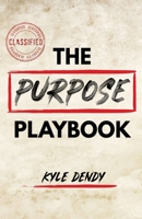 The Purpose Playbook 0692092781 Book Cover