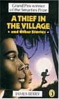 A Thief in the Village: And Other Stories of Jamaica 0140343571 Book Cover