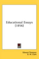 Educational Essays 1436829836 Book Cover