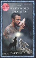 The Werewolf Diaries: Kapitel 5: Kayleigh - Supermond: Deutsche Ausgabe B0B5ND2GBZ Book Cover