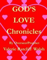 God's Love Chronicles 1984915886 Book Cover