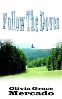 Follow the Doves 1425912168 Book Cover