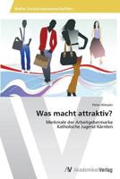 Was macht attraktiv? 3639643488 Book Cover