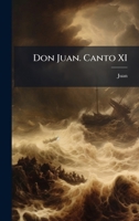 Don Juan. Canto XI 1023996294 Book Cover