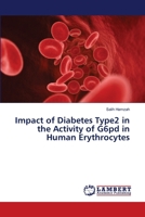 Impact of Diabetes Type2 in the Activity of G6pd in Human Erythrocytes 6139920760 Book Cover