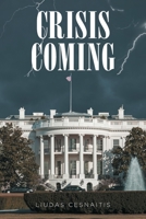 Crisis Coming 164559856X Book Cover