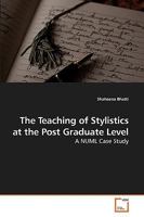 The Teaching of Stylistics at the Post Graduate Level 3639213564 Book Cover