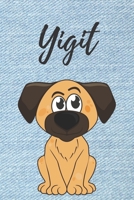Yigit Hund-Malbuch / Notizbuch Tagebuch: Individuelles personalisiertes blanko Jungen & M�nner Namen Notizbuch, blanko DIN A5 Seiten. Ideal als Uni ... Weihnachts & Geburtstags Geschenk f�r M�nner. 169581200X Book Cover