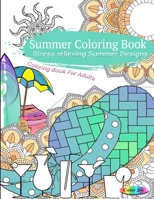 Summer Coloring Book Stress Relieving Summer Designs 0359659888 Book Cover