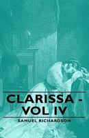 Clarissa Harlowe - Volume 4 1406789631 Book Cover