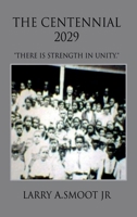 The Centennial 2029: There is Strength in Unity B0GPK42QV3 Book Cover