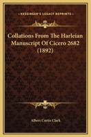 Collations From The Harleian Manuscript Of Cicero 2682 1164608177 Book Cover