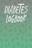 Diabetes Logbook: Blood Sugar Log & Food Tracker 1099126606 Book Cover