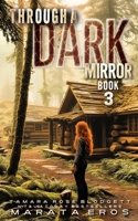 Through a Dark Mirror: A Gritty Post-Apocalyptic Survival Thriller with Soul (Through Darkness Chronicles) B0FM4L9XVK Book Cover