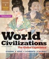 World Civilizations: The Global Experience, Volume 1 0321182804 Book Cover