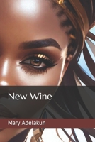 New Wine B0CKNGWRS9 Book Cover