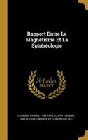 Rapport Entre Le Magn�tisme Et La Sph�r�ologie 0353745812 Book Cover