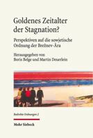 Goldenes Zeitalter Der Stagnation?: Perspektiven Auf Die Sowjetische Ordnung Der Breznev-Ara 3161529960 Book Cover