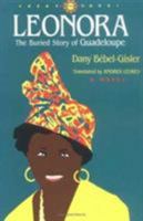 Leonora: The Buried Story of Guadeloupe (Caraf Books) 081391518X Book Cover